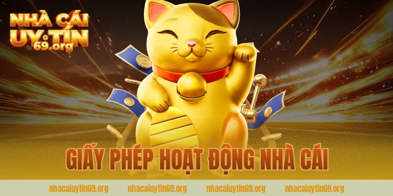 giấy phép hoạt động nhà cái
